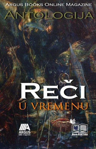 Cover for Stevan Sarcevic · Argus Books Online Magazine Antologija: Reci U Vremenu (Paperback Book) [Serbian edition] (2014)