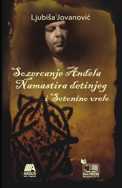 Cover for Ljubisa Jovanovic Katabazija · Sozercanje Andjela Namastira Detinjeg I Sotonino Vrelo (Taschenbuch) (2014)