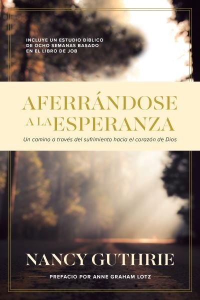 Cover for Nancy Guthrie · Aferrandose a la Esperanza (Paperback Book) (2021)