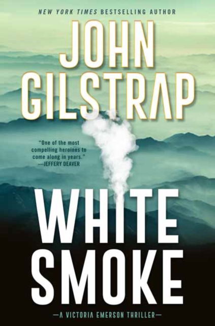 White Smoke: A Victoria Emerson Thriller (#3) - John Gilstrap - Książki - Kensington Publishing - 9781496741820 - 21 lutego 2023