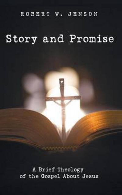 Cover for Robert W Jenson · Story and Promise (Paperback Book) (2014)