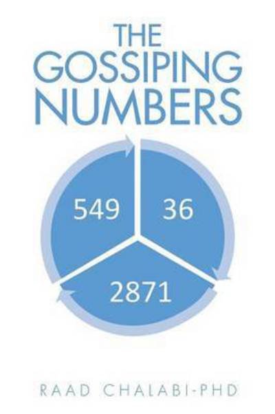Cover for Raad Chalabi - Phd · The Gossiping Numbers (Paperback Bog) (2014)