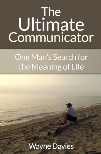 Cover for Wayne Davies · The Ultimate Communicator (Paperback Book) (2015)