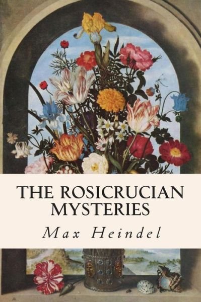 Cover for Max Heindel · The Rosicrucian Mysteries (Paperback Book) (2014)