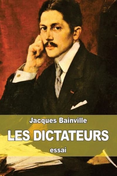 Cover for Jacques Bainville · Les Dictateurs (Taschenbuch) (2015)
