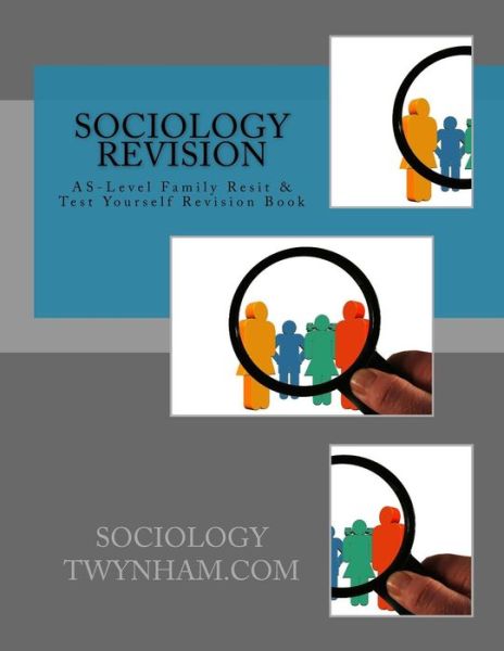 Cover for Sociology Twynham Com · Family Resit Revision (Paperback Book) (2015)