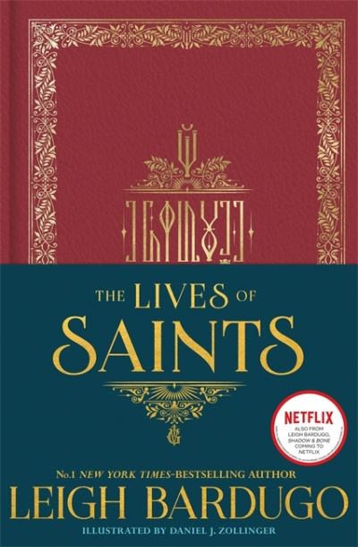 The Lives of Saints: As seen in the Netflix original series, Shadow and Bone - Leigh Bardugo - Libros - Hachette Children's Group - 9781510108820 - 6 de octubre de 2020