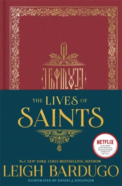 The Lives of Saints: As seen in the Netflix original series, Shadow and Bone - Leigh Bardugo - Bücher - Hachette Children's Group - 9781510108820 - 6. Oktober 2020