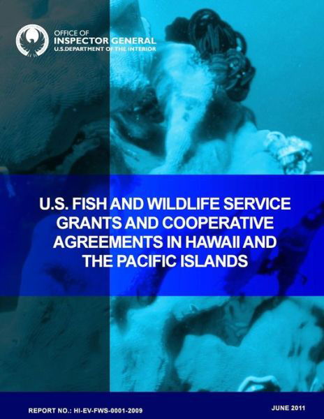 Cover for U S Department of the Interior · U.s. Fish and Wildlife Service Grants and Cooperative Agreements in Hawaii and the Pacific Islands (Paperback Book) (2015)