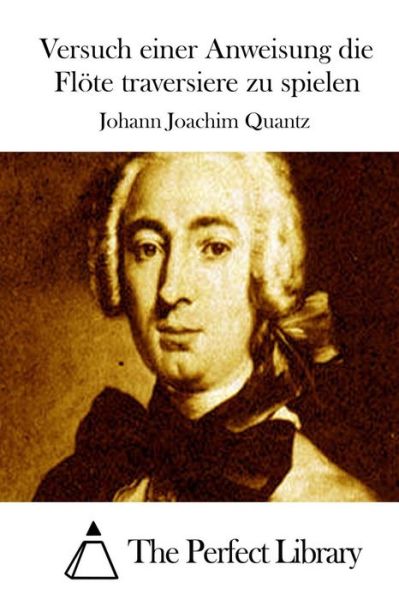 Cover for Johann Joachim Quantz · Versuch Einer Anweisung Die Flote Traversiere Zu Spielen (Paperback Book) (2015)