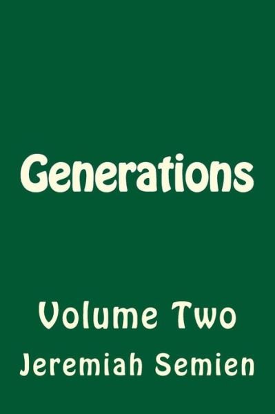Cover for Jeremiah Semien · Generations: Volume Two (Paperback Book) (2015)