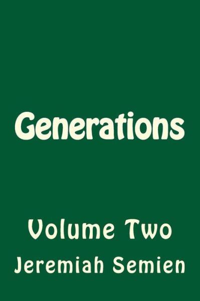 Cover for Jeremiah Semien · Generations: Volume Two (Pocketbok) (2015)