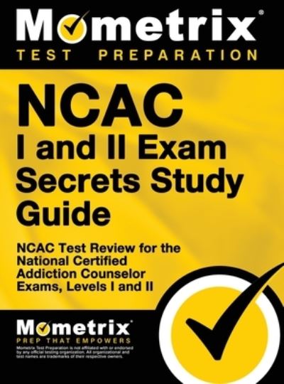 NCAC I and II Exam Secrets Study Guide Package - Mometrix Test Preparation - Books - Mometrix Media LLC - 9781516713820 - February 1, 2015