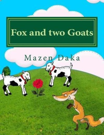 Cover for Mazen Jamil Daka · Fox and two Goats (Taschenbuch) (2015)