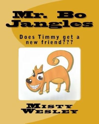 Cover for Misty Lynn Wesley · Mr. Bo Jangles (Paperback Book) (2015)