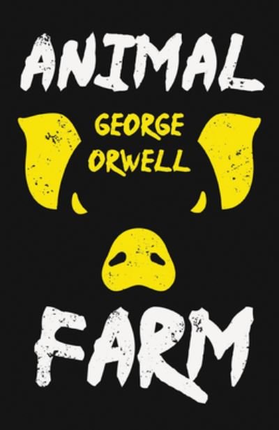 Cover for George Orwell · Animal Farm; With the Introductory Essay 'Why I Write' (Pocketbok) (2021)