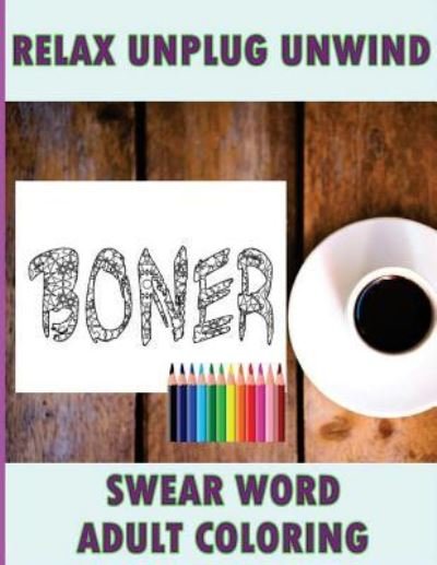 Cover for Sweary Man · Swear Word Coloring Book (Paperback Book) (2016)