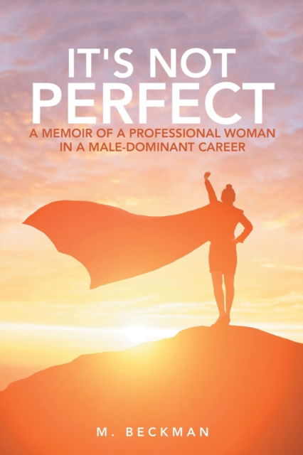 Cover for M Beckman · It's Not Perfect (Paperback Book) (2020)