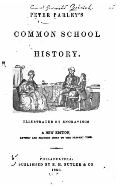 Cover for Samuel Griswold Goodrich · Peter Parley's Common School History (Paperback Book) (2016)