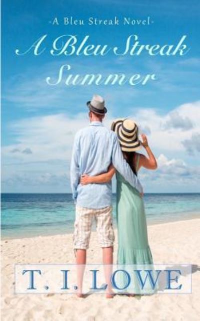 A Bleu Streak Summer - T. I. Lowe - Livros - CreateSpace Independent Publishing Platf - 9781534872820 - 29 de junho de 2016