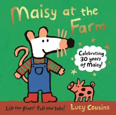 Cover for Lucy Cousins · Maisy at the Farm (Hardcover bog) (2021)