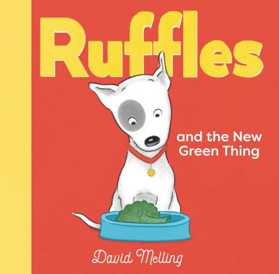 Cover for David Melling · Ruffles and the New Green Thing (Hardcover bog) (2023)