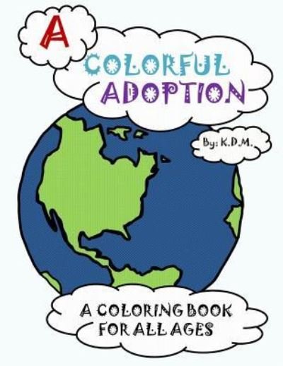 Cover for K D M · A Colorful Adoption (Pocketbok) (2017)