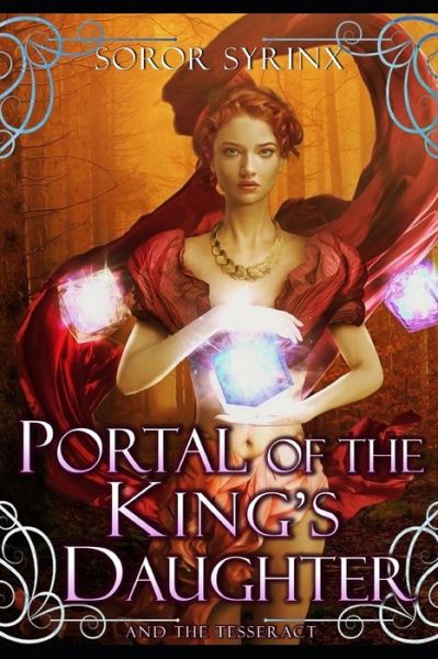 Cover for Soror Syrinx · Portal of the King's Daughter (Paperback Book) (2016)