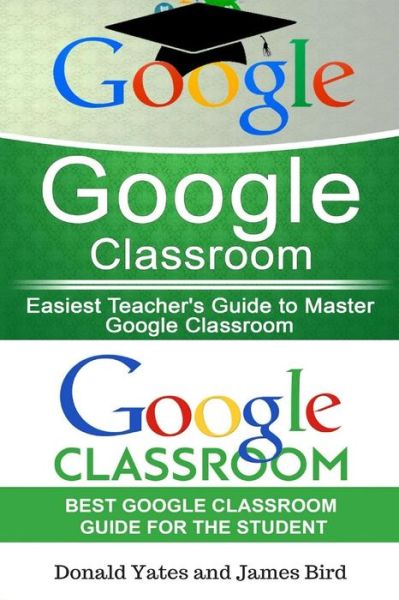 Cover for James Bird · Google Classroom (Paperback Book) (2017)