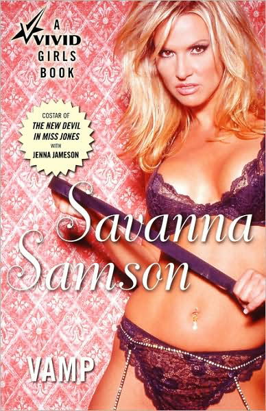 Vamp: A Vivid Girls Book - Savanna Samson - Books - Thunder's Mouth Press - 9781560257820 - August 30, 2005