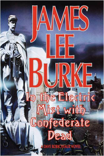 In the Electric Mist with Confederate Dead - James Lee Burke - Bøger - Hyperion Books - 9781562828820 - 15. april 1993