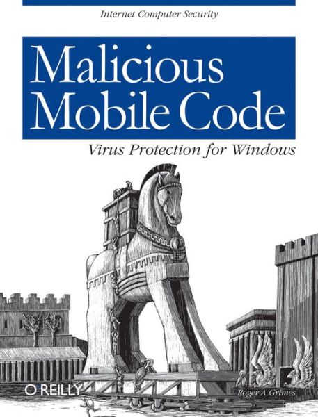 Cover for Roger A. Grimes · Malicious Mobile Code: Virus Protection for Windows (Buch) (2001)