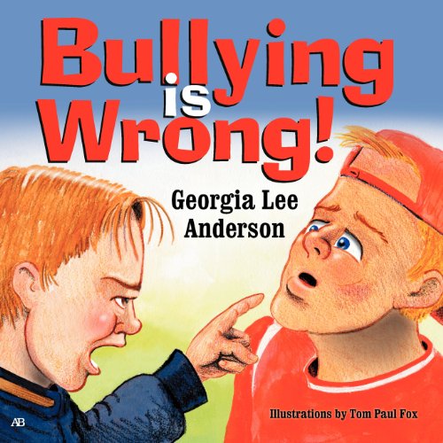 Cover for Georgia Lee Anderson · Bullying is Wrong (Paperback Book) (2012)