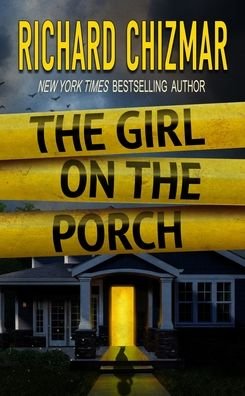 Cover for Richard Chizmar · Girl on the Porch (Book) (2023)