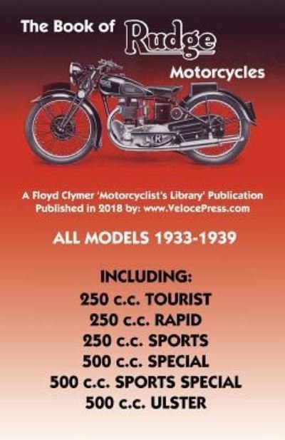 Cover for Cade Anstey Haycraft · Book of Rudge Motorcycles All Models 1933-1939 (Paperback Bog) (2018)