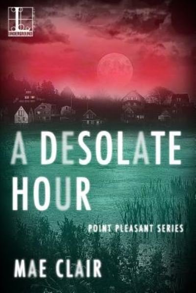 Cover for Mae Clair · A Desolate Hour (Pocketbok) (2017)