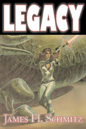 Cover for James H. Schmitz · Legacy (Hardcover Book) (2007)