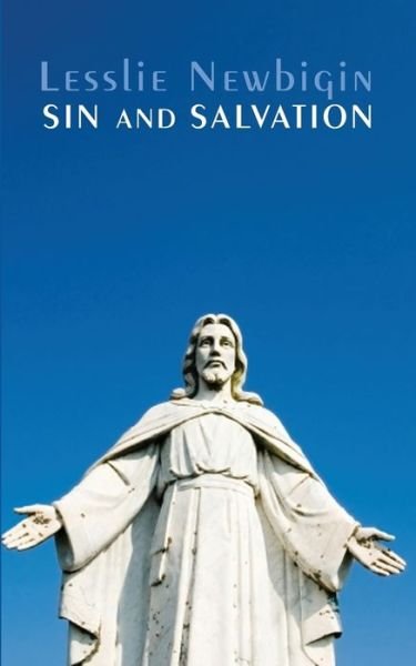 Cover for Lesslie Newbigin · Sin and Salvation: (Paperback Bog) (2009)