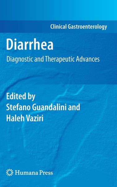 Cover for Stefano Guandalini · Diarrhea: Diagnostic and Therapeutic Advances - Clinical Gastroenterology (Hardcover Book) [2011 edition] (2010)