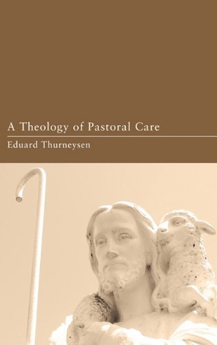 Cover for Eduard Thurneysen · A Theology of Pastoral Care: (Pocketbok) (2010)