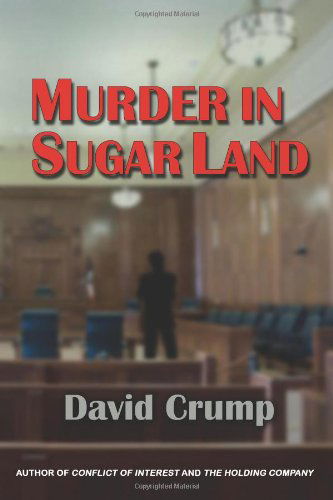David Crump · Murder in Sugar Land (Paperback Book) (2013)
