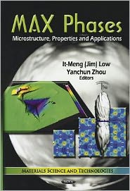 Cover for It-Meng Low · MAX Phases: Microstructure, Properties &amp; Applications (Hardcover Book) (2012)