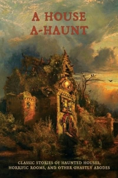 Cover for Algernon Blackwood · A House A-Haunt (Paperback Book) (2019)