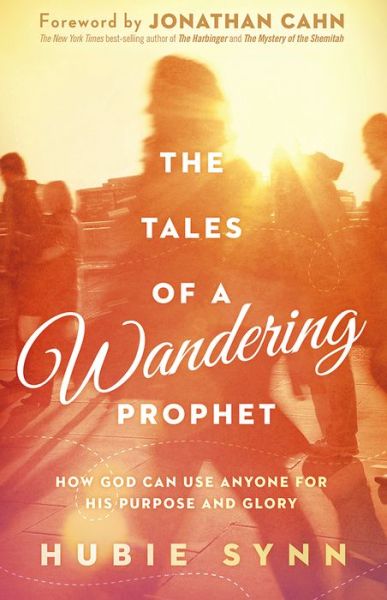 Cover for Hubie Synn · Tales Of A Wandering Prophet, The (Paperback Book) (2015)