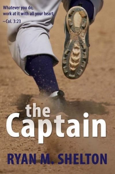 Cover for Ryan M Shelton · The Captain (Paperback Book) (2015)