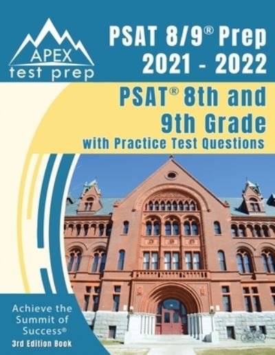 Cover for Apex Publishing · PSAT 8/9 Prep 2021 - 2022: PSAT 8th and 9th Grade with Practice Test Questions [3rd Edition Book] (Pocketbok) (2020)