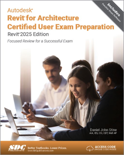 Cover for Daniel John Stine · Autodesk Revit for Architecture Certified User Exam Preparation (Revit 2025 Edition): Focused Review for a Successful Exam (Paperback Book) (2025)