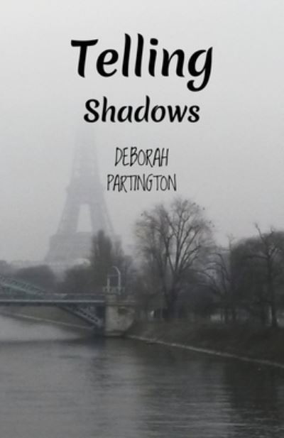 Telling Shadows - Deborah Partington - Books - Primedia eLaunch LLC - 9781639883820 - September 13, 2022
