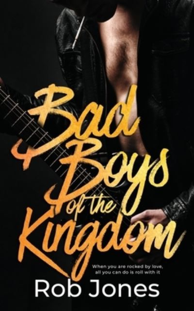 Cover for Rob Jones · Bad Boys of the Kingdom (Paperback Book) (2020)