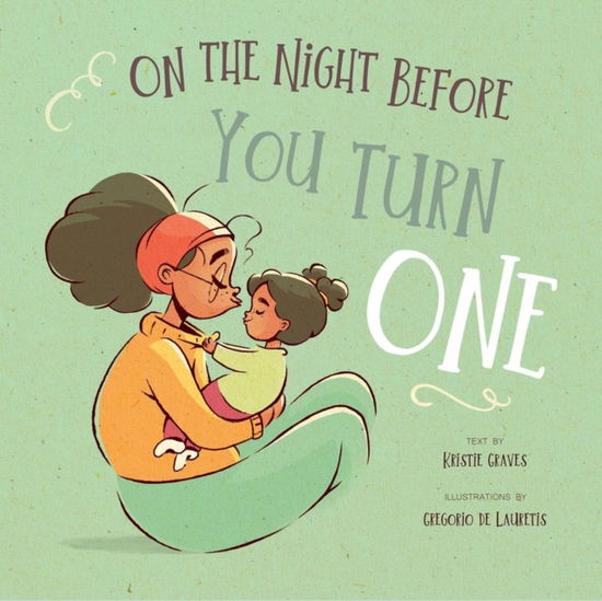 Cover for Familius · On the Night Before You Turn One (Inbunden Bok) (2025)